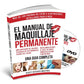 The Permanent Makeup Manual – A Complete Guide Book with Complimentary DVD – Spanish Version