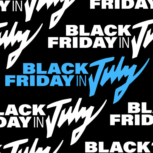 Black Friday in July text in blue with a black backdrop