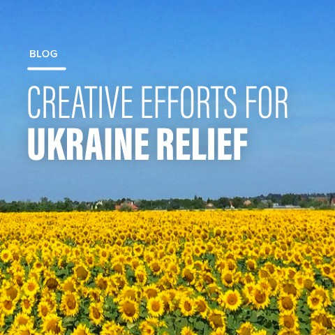 Creative Efforts for Ukraine Relief Creative Efforts for Ukraine Relief
