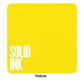 Yellow — Solid Ink — Pick Size