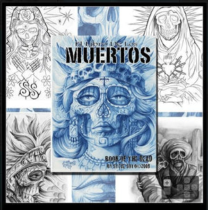 Muertos Day of the Dead Design Book by Steve Soto - Painful Pleasures