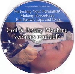 Perfecting your Permananet Makeup Procedures for Brows, Eyes and Lips - Coil or Rotary Version - Cosmetic DVD