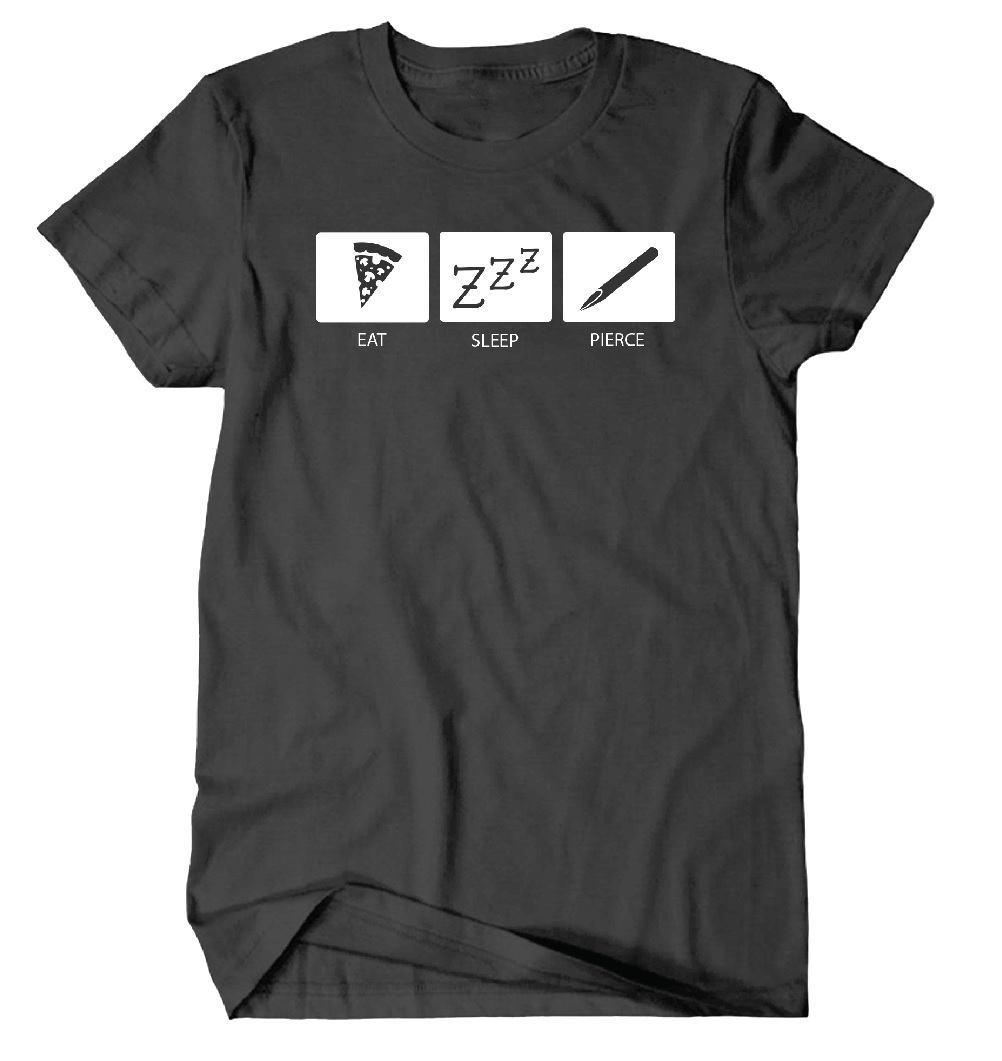 Eat Sleep Pierce Tee Shirt Next Level Gray